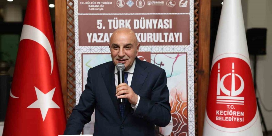 5. Türk Dünyası Yazarlar Kurultayı Keçiören’de düzenlendi