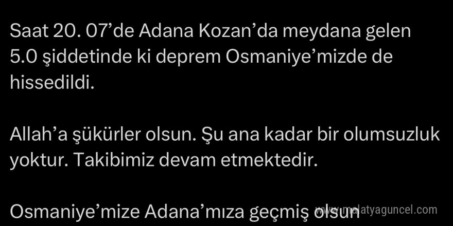 Adana’da meydana gelen deprem Osmaniye’de de hissedildi