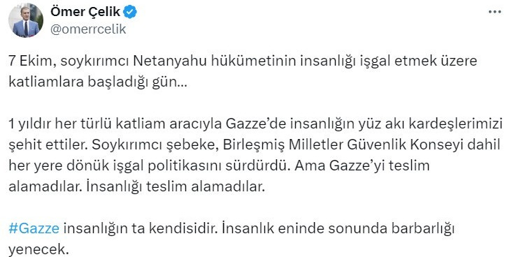 AK Parti Sözcüsü Çelik: “Gazze insanlığın ta kendisidir. İnsanlık eninde sonunda barbarlığı yenecek”