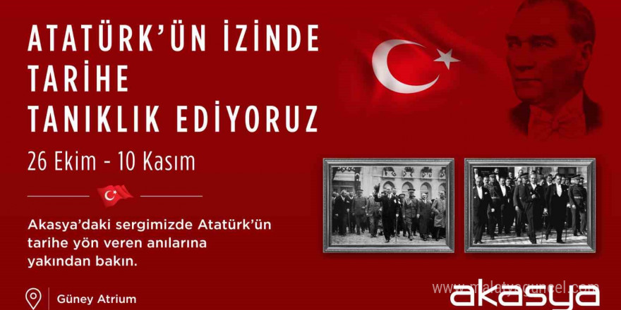 Akasya’da Cumhuriyet Bayramı’nın 101’inci yıl coşkusu ve Atatürk Fotoğrafları Sergisi