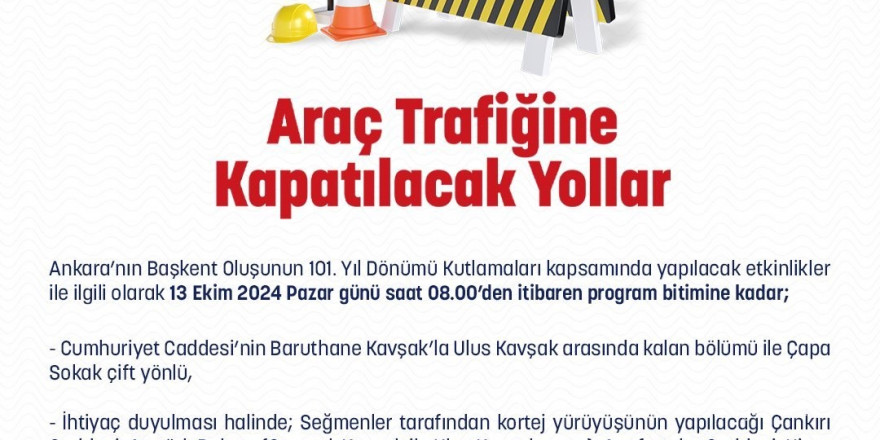 Ankara’da trafiğe kapatılacak yollar belli oldu