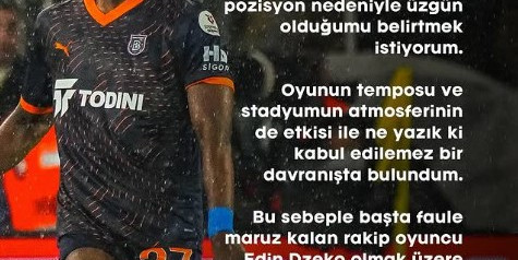 Ba, Dzeko ve Başakşehir camiasından özür diledi