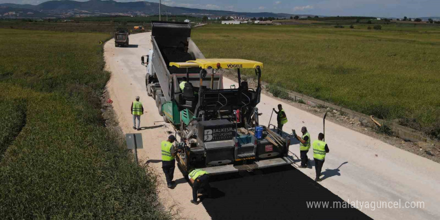 Balıkesir’de yolu olmayan yer kalmayacak