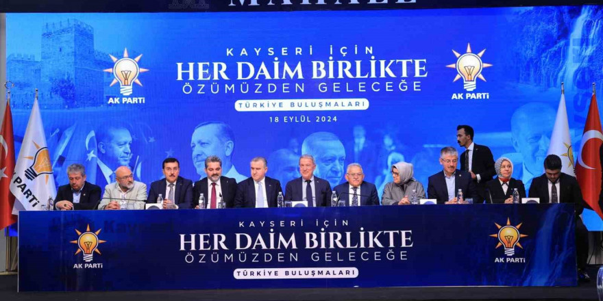 Başkan Büyükkılıç’tan Türkiye Buluşmaları programında ‘dayanışma’ vurgusu