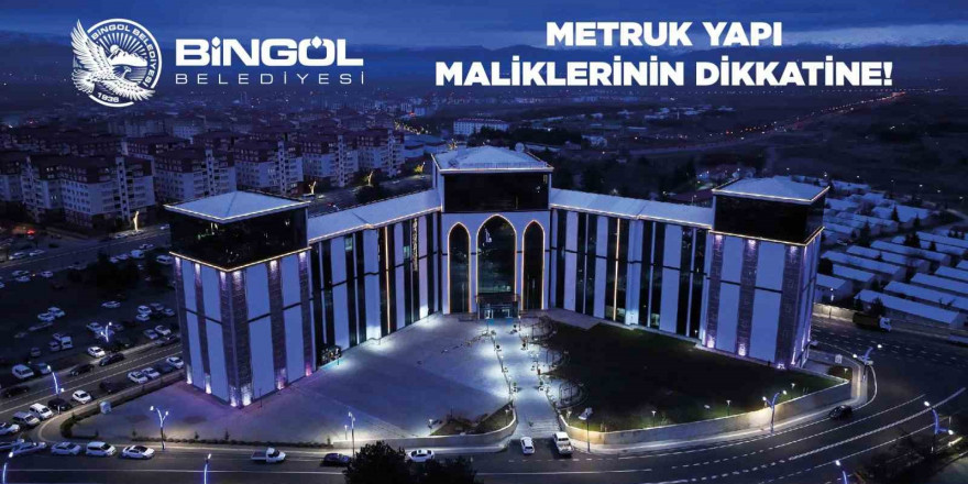 Bingöl’de metruk yapılar için süreç başladı