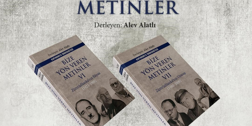 “Bize Yön Veren Metinler”in altıncı ve yedinci ciltleri yayımlandı