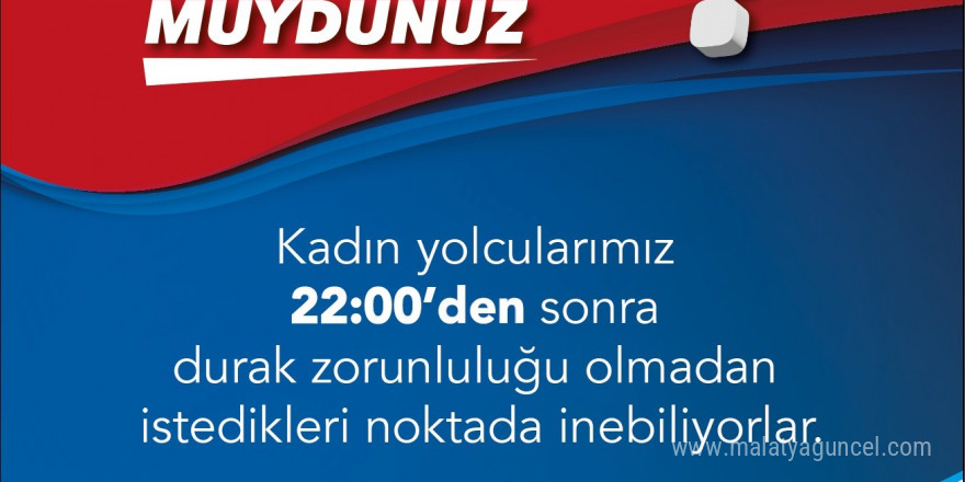 BURULAŞ’tan kadın yolculara müjde!