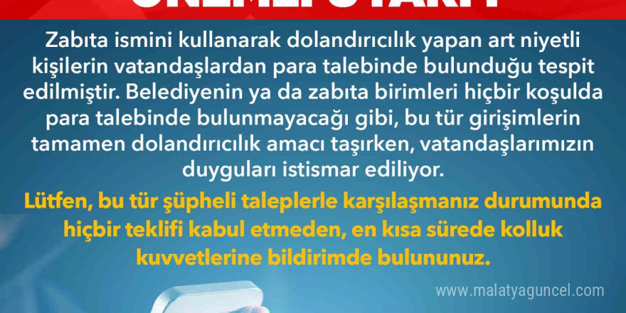 Büyükşehirden dolandırıcılara karşı uyarı