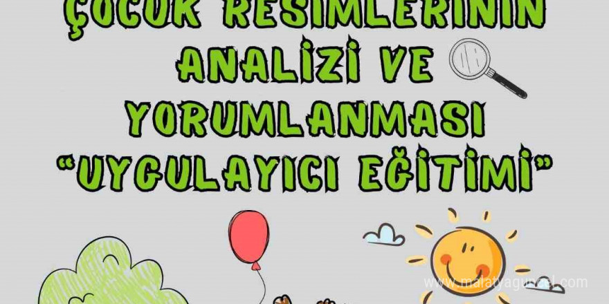 Çocuk resimlerinin analiz ve yorumlaması sertifikalı eğitimde anlatılacak