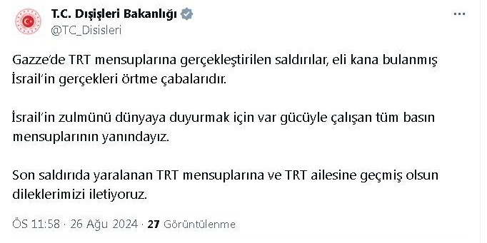 Dışişleri Bakanlığı’ndan İsrail’in TRT mensuplarını yaraladığı saldırıya tepki