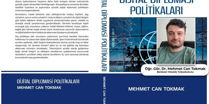 Dr. Mehmet Can Tokmak’ın “Dijital Diplomasi Politikaları” kitabı yayınlandı