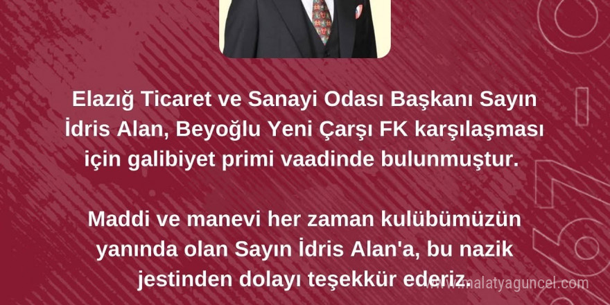 Elazığ TSO Başkanı Alan’dan Elazığspor’a prim sözü