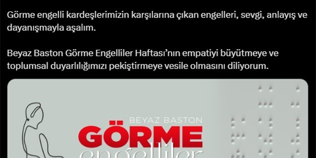 Emine Erdoğan’dan Beyaz Baston Görme Engelliler Haftası paylaşımı: