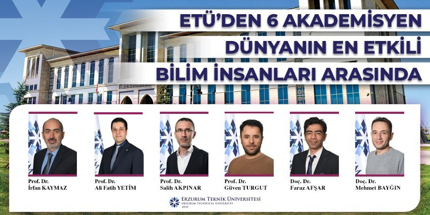 ETÜ’den 6 akademisyen dünyanın en etkili bilim insanları arasında