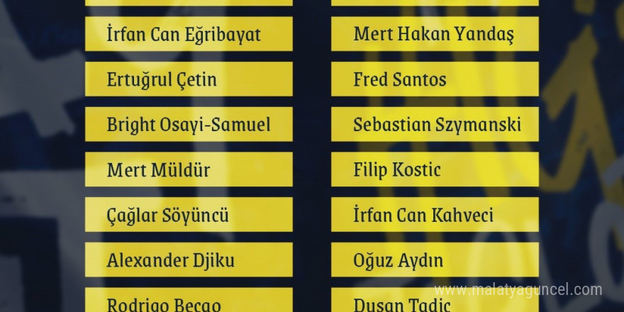 Fenerbahçe’nin Samsunspor maçı kamp kadrosu belli oldu