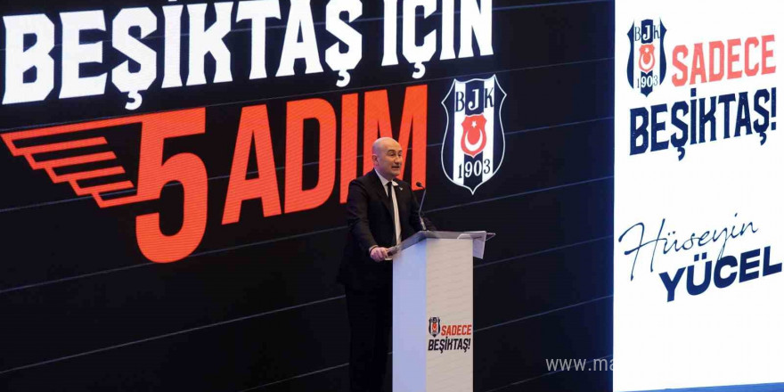 Hüseyin Yücel, ’Beşiktaş için 5 Adım’ vizyonunu açıkladı