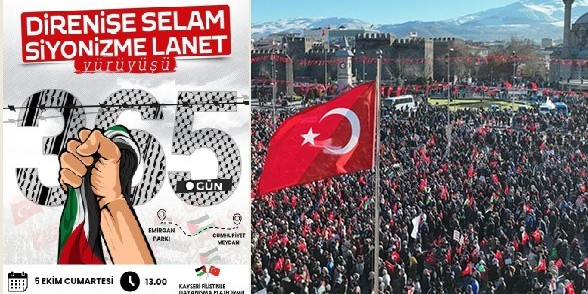 Kayseri’de ’Direnişe Selam, Siyonizme Lanet’ yürüyüşü yapılacak