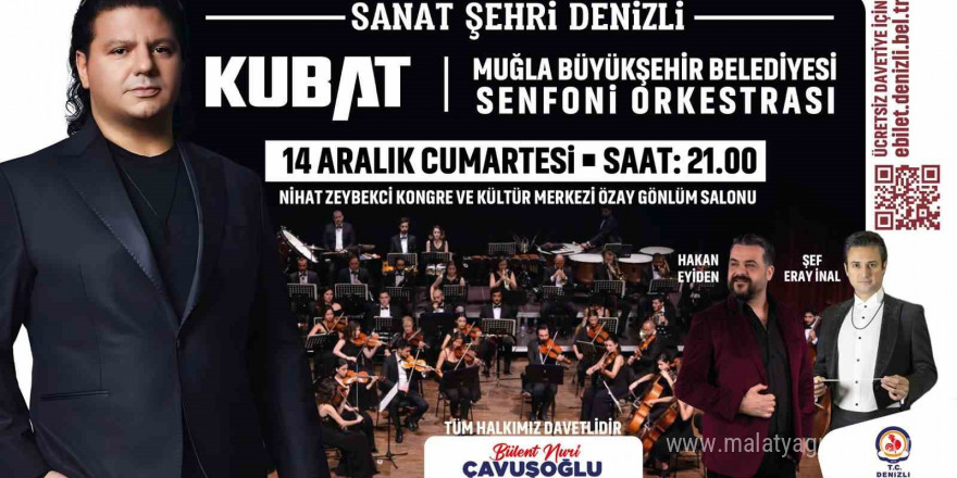 Kubat, Denizli’de sevenleriyle buluşacak