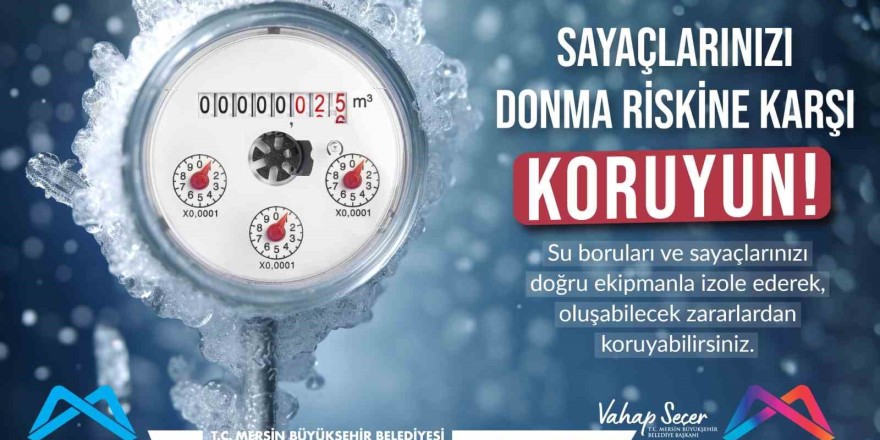 MESKİ’den su sayaçlarının donma riskine karşı uyarı