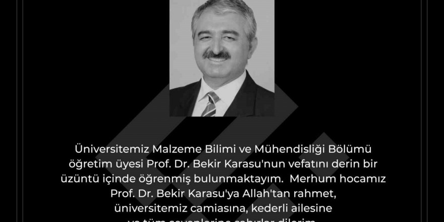 Rektör Özcan’dan ’Prof. Dr. Bekir Karasu’ için taziye mesajı