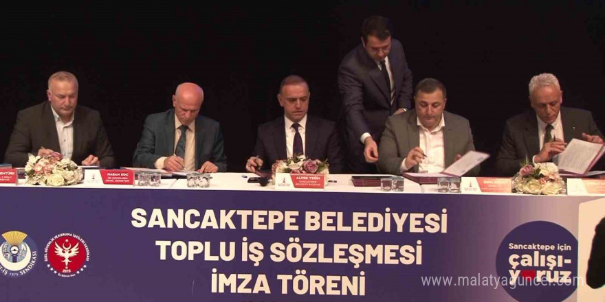 Sancaktepe Belediyesi’nde toplu iş sözleşmesi imzalandı