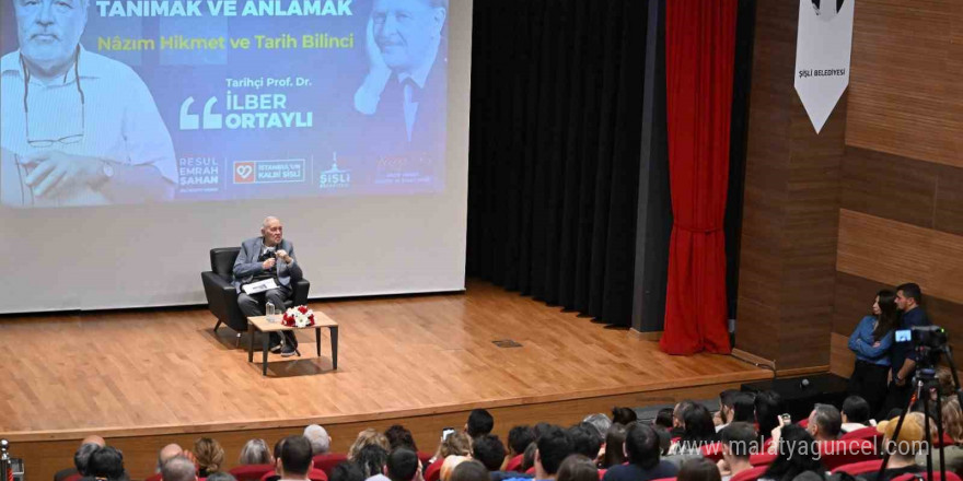 Şişli’de Prof. Dr. İlber Ortaylı, Nazım Hikmet’i anlattı