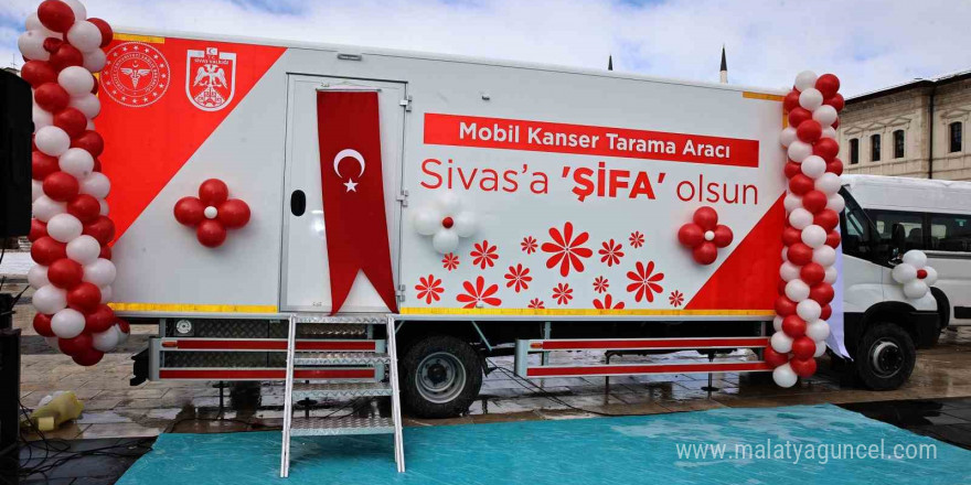 Sivas’ta Mobil Kanser Tarama Aracı hizmete girdi