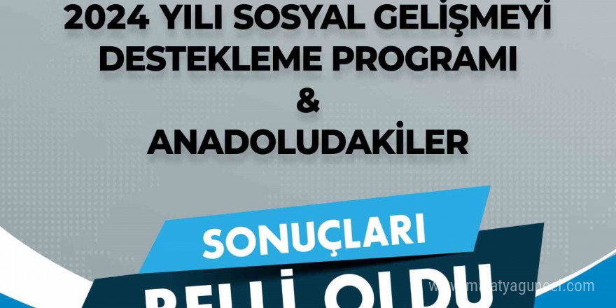 SOGEP ve Anadoludakiler programlarının sonuçları açıklandı: 10 projeye 67 milyon TL destek sağlanacak