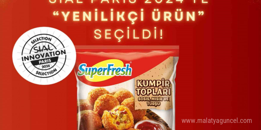 SuperFresh Kumpir Topları, SIAL Paris 2024’te “Yenilikçi Ürün” seçildi