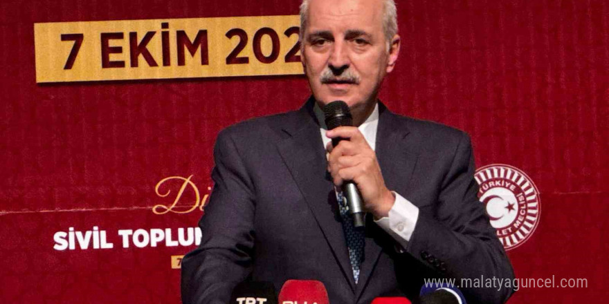 TBMM Başkanı Kurtulmuş: 'Türkiye arz-ı mevudun gerçekleşmesine asla müsaade etmeyecektir'