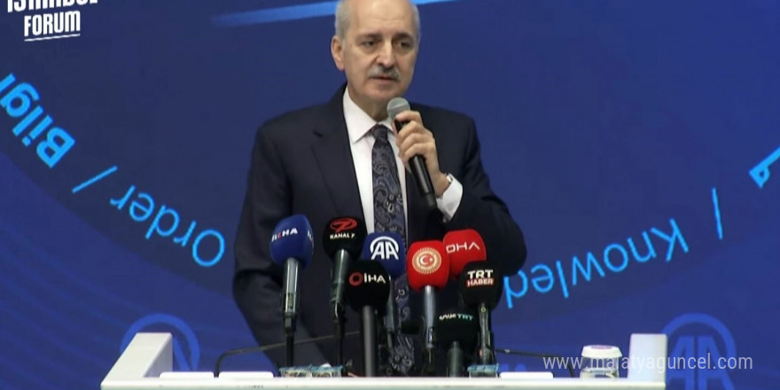 TBMM Başkanı Numan Kurtulmuş Türkiye’nin yeni dünya düzenindeki yerine dikkat çekti