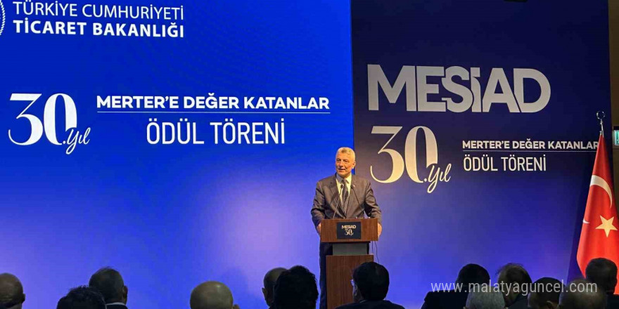 Ticaret Bakanı Bolat, MESİAD 30’uncu Yıl Değer Katanlar Ödül Töreni’ne katıldı