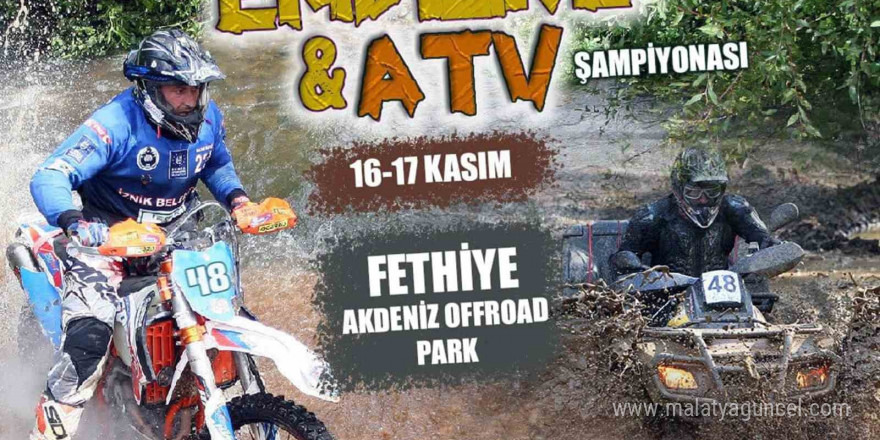 Türkiye Enduro ve ATV Şampiyonası finali Fethiye’de