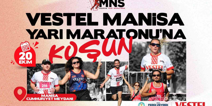 Vestel Manisa Yarı Maratonu kayıtları için son günler