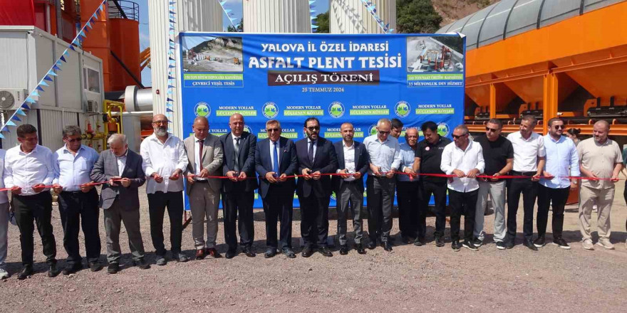 Yalova’da asfalt plenti tesisi törenle açıldı